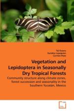Vegetation and Lepidoptera in Seasonally Dry Tropical Forests af Carmen Pozo