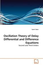 Oscillation Theory of Delay Differential and Difference Equations af Samir Saker