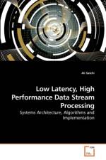Low Latency, High Performance Data Stream Processing af Ali Salehi