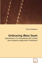 Embracing JBoss Seam af Thomas Schlagbauer