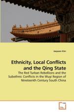 Ethnicity, Local Conflicts and the Qing State af Jaeyoon Kim