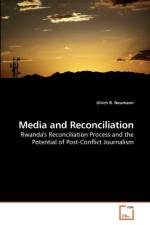 Media and Reconciliation af Ulrich B Neumann