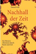 Nachhall der Zeit af Thorolf Weil