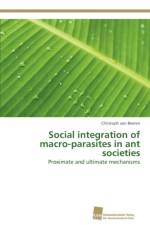 Social integration of macro-parasites in ant societies af Von Beeren Christoph