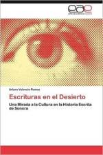 Escrituras En El Desierto af Arturo Valencia Ramos