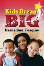 Kids, Dream Big af Bernadine Feagins