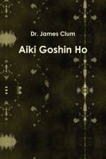 Aiki Goshin Ho af James Clum