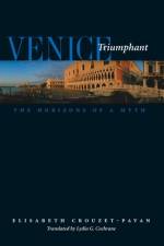 Venice Triumphant af Elisabeth Crouzet-Pavan