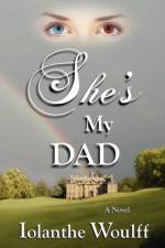 She's My Dad af Iolanthe Woulff