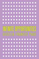 Infinite Opportunities af Cecelia Frances Page