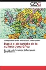 Hacia El Desarrollo de La Cultura Geografica af Raysa Hern Ndez Batista