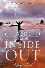 Changed From The Inside Out af C D Swanson