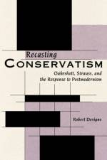 Recasting Conservatism af Robert Devigne