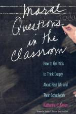 Moral Questions in the Classroom af Katherine G. Simon
