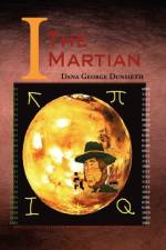 I the Martian af Dana George Dunsieth