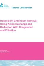 Hexavalent Chromium Removal Using Anion Exchange and Reduction With Coagulation and Filtration af Michael J. Mcguire