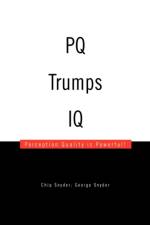 Pq Trumps IQ af Snyder George Chip Snyder George Snyder