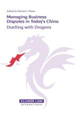Managing Business Disputes in Today’s China af Michael J. Moser