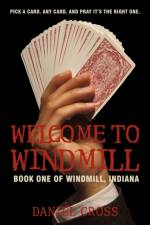 Welcome to Windmill af Cross Daniel Cross