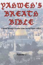 Yahweh's Breath Bible, Volume 1 af Jerry Ayers