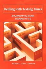 Dealing with Testing Times af Robert Elias Najemy