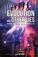 Evolution and Other Lies af Dr Bob Koons