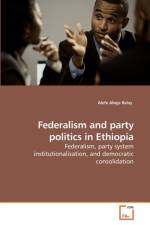 Federalism and party politics in Ethiopia af Alefe Abeje Belay
