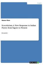 Ecocriticism. A New Response to Indian Poetry from Tagore to Present af Naseer Khan