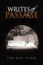 Writes of Passage af Lora Ren Tucker