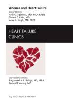 Anemia and Heart Failure, An Issue of Heart Failure Clinics af Anil K. Agarwal