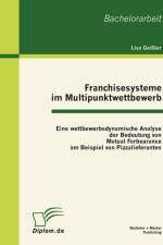 Franchisesysteme im Multipunktwettbewerb af Lisa Geissler