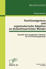 Familieneigentum und organisatorische Adaption an diskontinuierlichen Wandel af Philipp Hummel