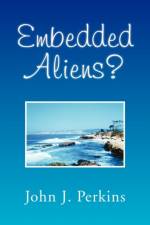 Embedded Aliens? af John J Perkins