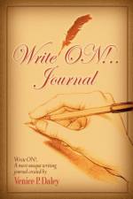 Write On!......Journal af Venice P Daley