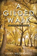 A Gilded Walk af Jerry McDermott