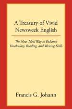 A Treasury of Vivid Newsweek English af Francis G. Johann