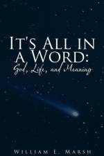 It's All in a Word af William E. Marsh
