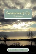 Examination of Life af Brittney Samone Silver