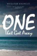 The One That Got Away af Brigitte Knowles