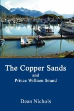 The Copper Sands and Prince William Sound af Dean Nichols