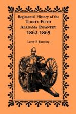 Regimental History of the 35th Alabama Infantry, 1862-1865 af Leroy F Banning