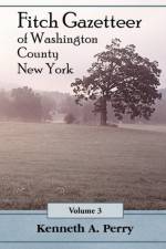 Fitch Gazetteer of Washington County, New York, Volume 3 af Kenneth A Perry