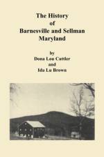 History of Barnesville and Sellman, Maryland af Dona Cuttler