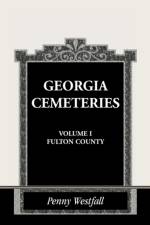 Georgia Cemeteries, Volume I af Penny Westfall
