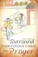 Surround your College Child with Prayer af Donna Jordan