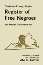 Pittsylvania County, Virginia Register of Free Negroes and Related Documentation af Alva H Griffith