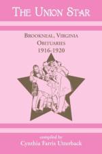 The Union Star, Brookneal, Virginia Obituaries, 1916-1920 af Cynthia Farris Utterback