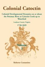 Colonial Catoctin Volume II af Roberto Valerio Costantino