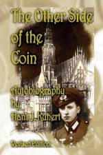 The Other Side of the Coin. Autobiography, Revised Edition af Hans J Kunert