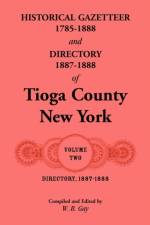 Directory, 1887-1888 of Tioga County, New York af W B Gay